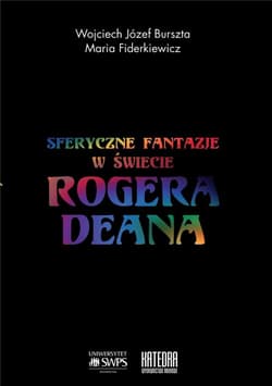 Sferyczne fantazje W świecie Rogera Deana - Burszta  Wojciech Józef, Fiderkiewicz Maria