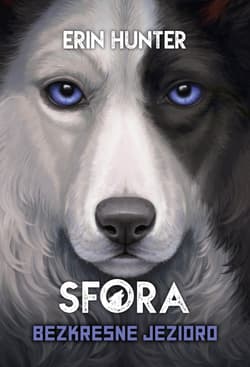 Sfora Bezkresne Jezioro - Erin Hunter