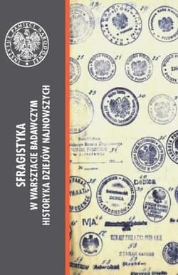 Sfragistyka w warsztacie badawczym historyka dziejów najnowszych - Rafał Kościańsk i Edward Skibiński Paweł Stróżyk