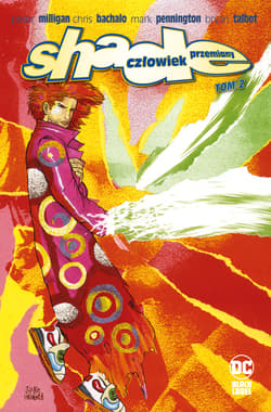 Shade. Człowiek Przemiany. Tom 2 - Milligan Peter