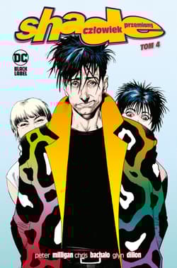 Shade Człowiek Przemiany. Tom 4 - Vertig, Petera Milligana, Bachalo Chris
