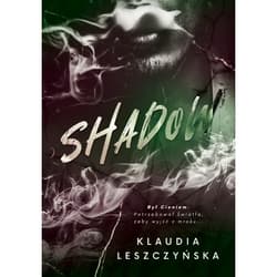 Shadow - Leszczyńska Klaudia