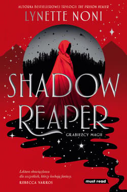 Shadow Reaper. Grabieżcy magii. Tom 1 - Lynette Noni