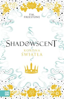 Shadowscent Korona światła - Freestone P. M.