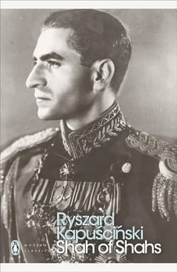 Shah of Shahs - Ryszard Kapuściński