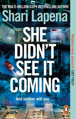 She Didn't See It Coming - Shari Lapena