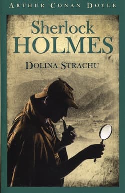 Sherlock Holmes Dolina Strachu - Arthur Conan Doyle