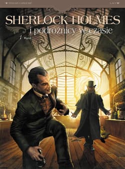 Sherlock Holmes i podróżnicy w czasie Tom 1 Wątek - Krstić-Laci Vladimir