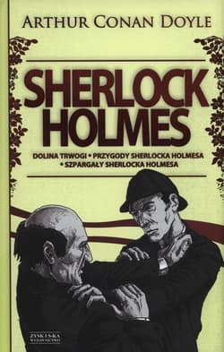 Sherlock Holmes. Tom 2. Dolina Trwogi, Przygody Shelocka Holmesa, Szpargały Sherlocka Holmesa - Arthur Conan Doyle