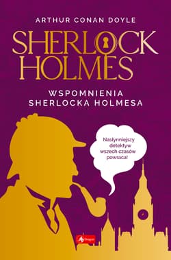 Sherlock Holmes Wspomnienia Sherlocka Holmesa - Arthur Conan Doyle