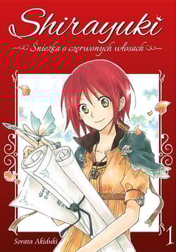 Shirayuki. Śnieżka o czerwonych włosach. Tom 1 - Sorata Akizuki