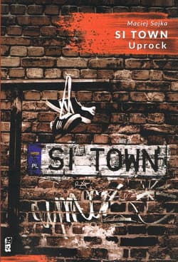 Si Town Uprock - Maciej Sojka