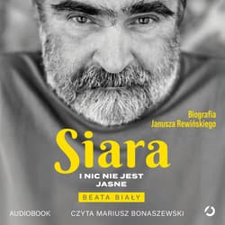 Siara. I nic nie jest jasne - audiobook - Beata Biały