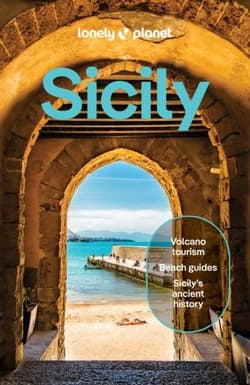 Sicily. Lonely Planet - Lonely Planet, Nicola Williams