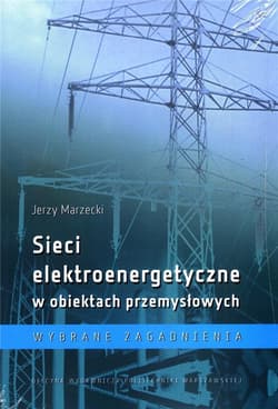 Sieci elektroenergetyczne w obiektach przemysł. - Jerzy Marzecki