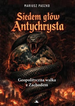 Siedem głów Antychrysta - Mariusz Paszko