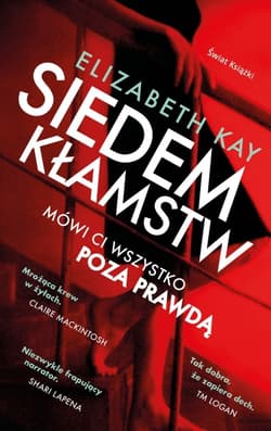 Siedem kłamstw - Elizabeth Kay