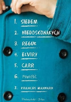 Siedem niedoskonałych reguł Elviry Carr - Frances  Maynard