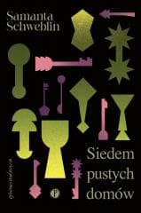 Siedem pustych domów - Samanta Schweblin