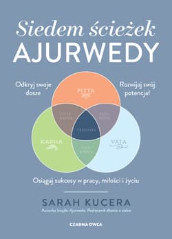 Siedem ścieżek ajurwedy - ebook - Sarah Kucera