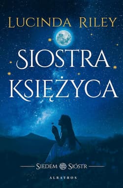 Siedem sióstr. Siostra księżyca - Lucinda Riley