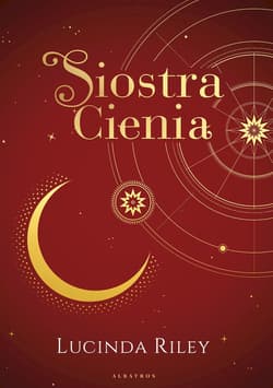 Siedem Sióstr Tom 3 Siostra Cienia - Lucinda Riley