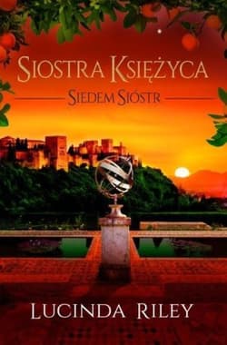 Siedem Sióstr Tom 5 Siostra Księżyca - Lucinda Riley