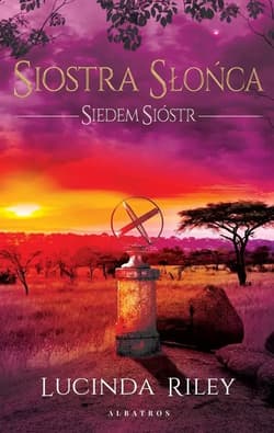 Siedem Sióstr Tom 6 Siostra Słońca - Lucinda Riley