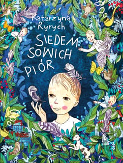 Siedem sowich piór - ebook - Katarzyna Ryrych