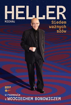 Siedem ważnych słów. Michał Heller w rozmowie z Wojciechem Bonowiczem - ebook - Wojciech Bonowicz, Michał Heller