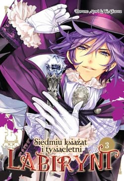 Siedmiu książąt i tysiącletni labirynt. Tom 3 - Haruno Atori