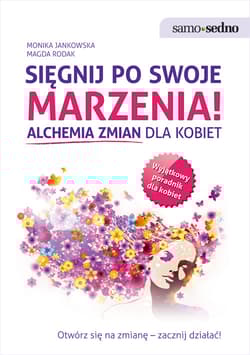 Sięgnij po swoje marzenia! Alchemia zmian dla kobiet
