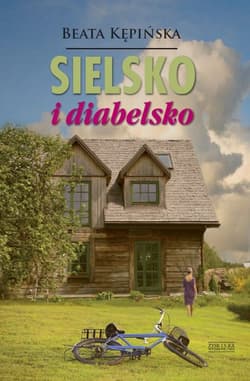 Sielsko i diabelsko - ebook - Beata Kępińska