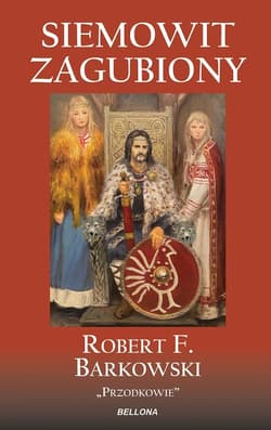 Siemowit Zagubiony Tom 2 - Robert F. Barkowski