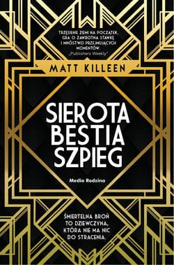 Sierota bestia szpieg - Matt Killeen