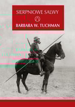 Sierpniowe salwy - Barbara  Tuchman