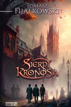 Sierpy Kronosa - Tomasz Fijałkowski