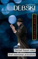 Sierżant Kaszel rulez! / Broń masowego przerażenia - Eugeniusz Dębski