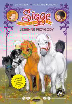 Sigge i przyjaciele ze stajni. Jesienne przygody - Hallberg Lin