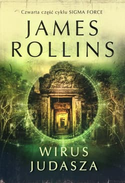 Sigma Force Tom 4 Wirus Judasza - James Rollins