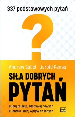 Siła dobrych pytań - Sobel Andrew, Panas Jerold