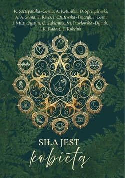 Siła jest kobietą -  D. Sprenglewski,  A. A. Sosna,  E. Reves,  J. Czyżewska-F