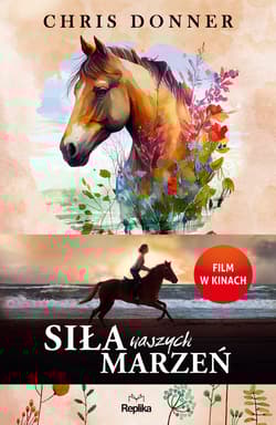 Siła naszych marzeń - Chris  Donner