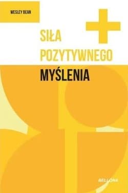 Siła pozytywnego myślenia - Wesley Bean