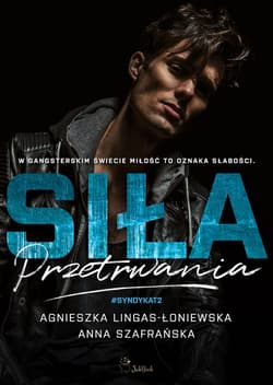 Siła przetrwania. Syndykat. Tom 2 - Anna Szafrańska, Agnieszka Lingas-Łoniewska