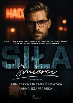 Siła śmierci. Syndykat. Tom 7 - Agnieszka Lingas-Łoniewska