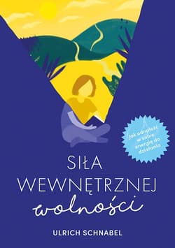 Siła wewnętrznej wolności_plik - ebook - Ulrich Schnabel