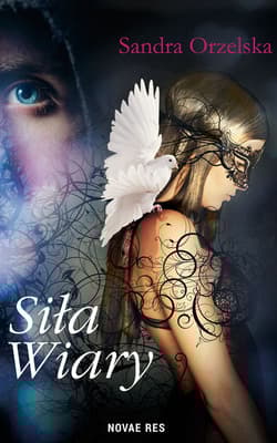 Siła wiary - Sandra Orzelska