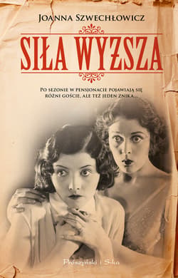 Siła wyższa - ebook - Joanna Szwechłowicz