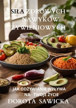 Siła zdrowych nawyków żywieniowych - ebook